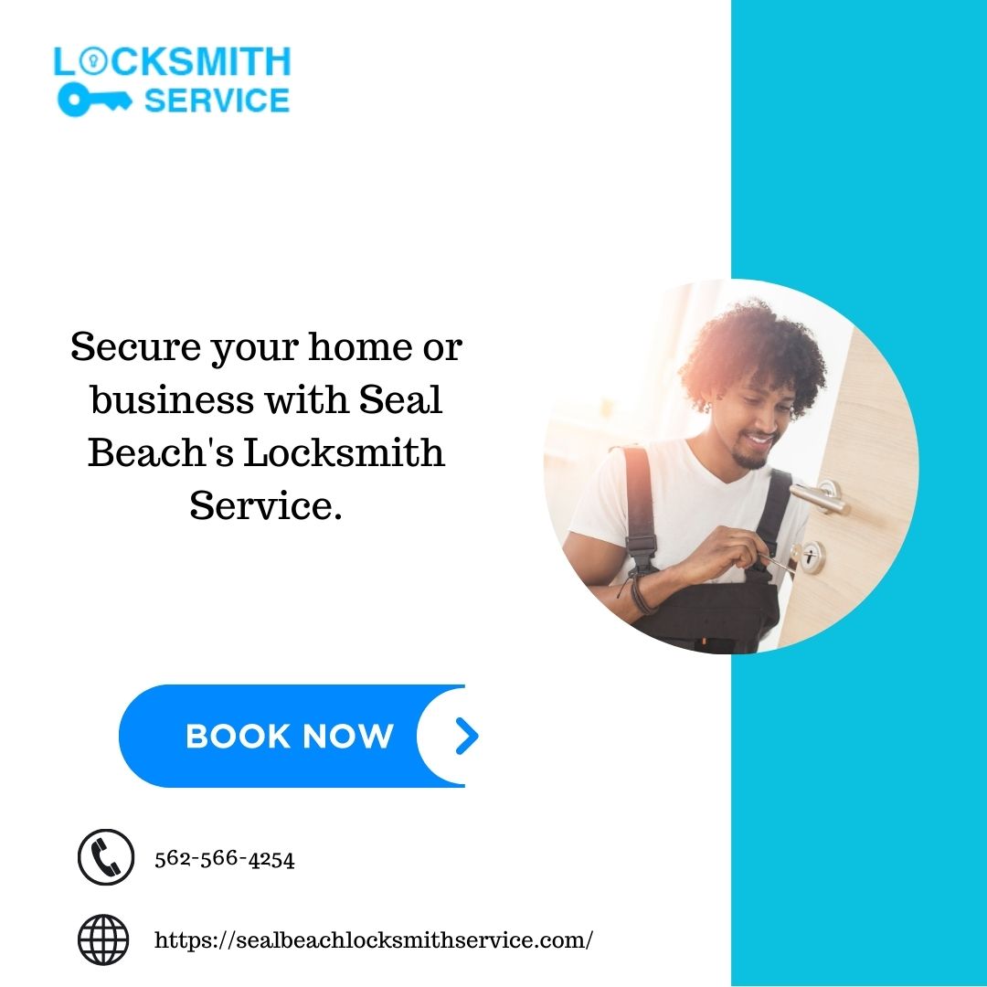 Seal Beach Locksmith Service Locksmith Seal Beach, CA 5625664254